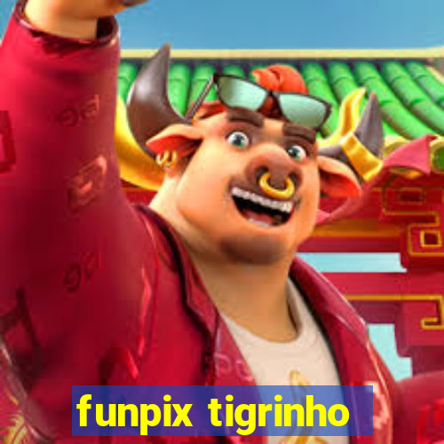 funpix tigrinho